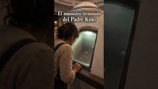 Father Kino's Tomb #curiosities #mexico #religion #history