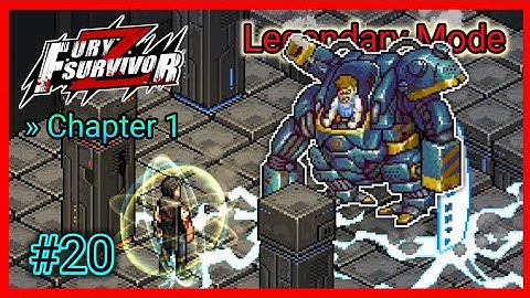 Fury Survivor Pixel Z #20 : [Legendary] Chapter 1 : Factory Escape
