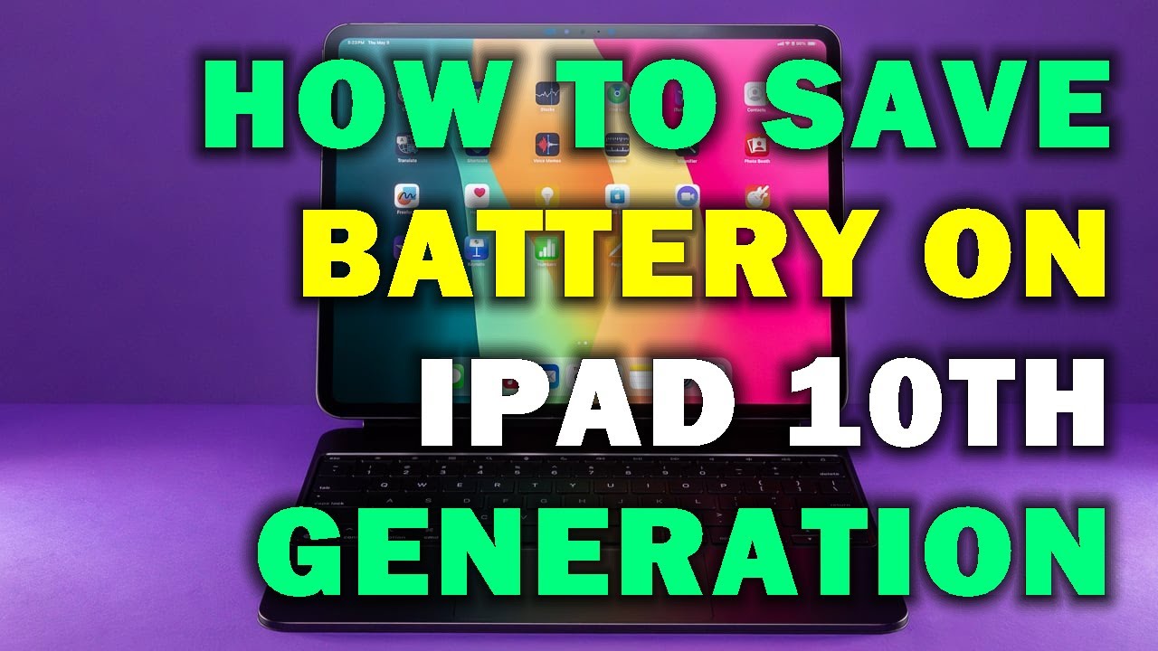 HOW TO SAVE BATTERY ON IPAD 10TH GENERATION YouTube How to save battery on ipad 10th generation youtube