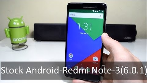 Xiaomi Redmi Note 3 - Install Stock Android with fingerprint sensor !