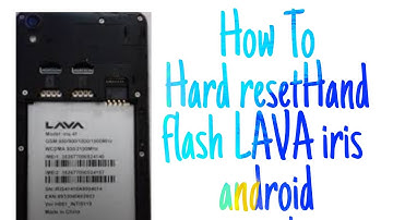 How To Hard reset/Hand flash LAVA iris  android smart phone