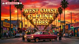 洋楽 P Water g-rap g-funk g-luv grap Ultimate G-Funk Sunset 🌇 90s West Coast Hip Hop | Laid Back