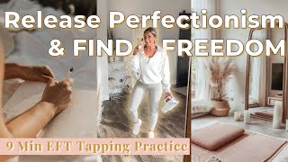 EFT Tapping for Perfectionism | 9-Min Practice to Release Self-Doubt & Find Freedom