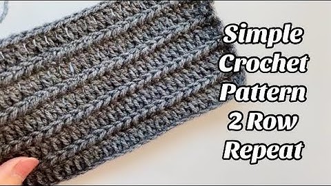CROCHET PATTERN - 2 ROW REPEAT Easy Step by step Tutorial for Blankets & More US Terms