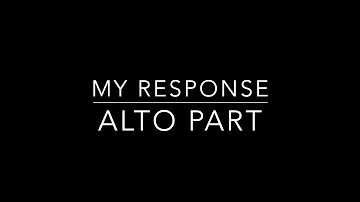 MY RESPONSE   ALTO PART