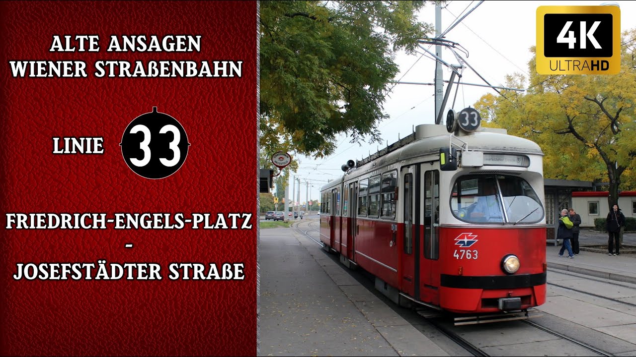 Linie 33 Wien-Alte Straßenbahn Ansagen–Friedrich-Engels-Platz-Josefstädter Straße | Wiener Grantler