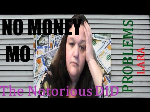 DID No Money Mo Problems ( Dissociative Identity Disorder ) Lara 4-6-22