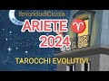 ARIETE ♈ 2024 #tarocchievolutivi