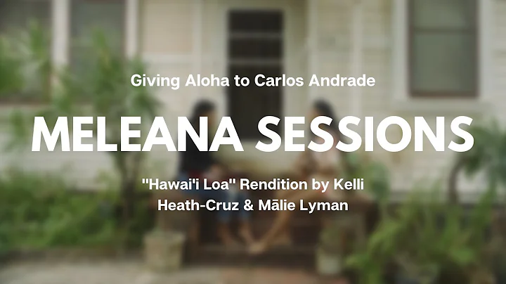 Meleana Session: Kelli Heath-Cruz & Mlie Lyman Sin...