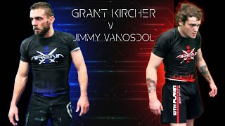 Grant Kircher V Jimmy Vanosdol | S1 | Arena