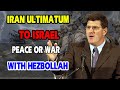 Scott ritter iran ultimatum to israel decide peace or war with hezbollah
