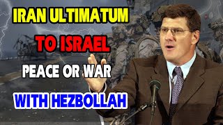 Scott Ritter: Iran Ultimatum To Israel, decide peace or war with Hezbollah