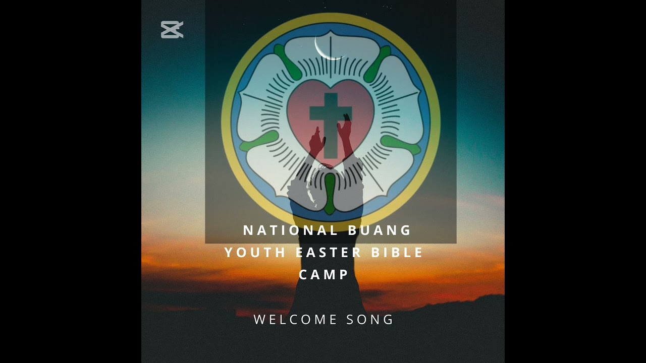 Welcome Song_National Buang Youth Easter Bible Camp 2025(Artist _Buang Youth) Cwings R39 Records