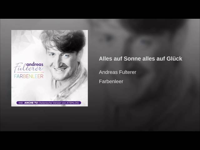 Andreas Fulterer - Alles auf Sonne