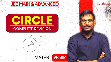 🔥CIRCLE | Complete Revision | JEE Main and Advanced | VK Sir🔥