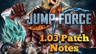 JUMP FORCE DAY ONE PATCH NOTES! Everything Coming Day One! Jump Force