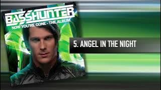 5. Basshunter - Angel In The Night