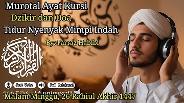 Relaksasi Tidur Nyenyak! Murotal AYAT KURSI, Dzikir & Doa Pengantar Tidur Nyenyak dan Mimpi Indah