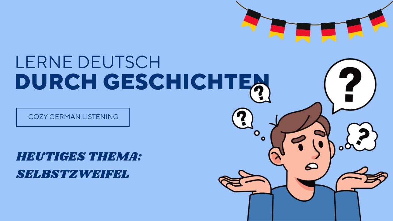Selbstzweifel beim Lernen | Intermediate German Podcast