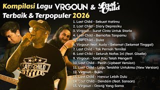 Download Lagu Koleksi Lagu Terpopuler \u0026 Terbaik Last Child \u0026 Virgoun 2026 MP3