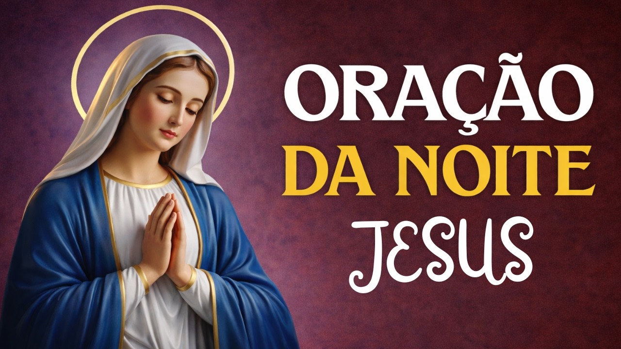 ORAÇÃO DA NOITE (QUARTA-FEIRA 04/03) – NÃO PERCA ESTA ORAÇÃO! Entregue Seu Peso a Deus – TERÇO