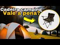 CADEIRA CAMPING DE PESCA DA SHOPEE VALE E PENA?