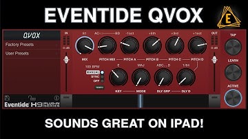 Eventide Qvox Sounds Great on iPad!