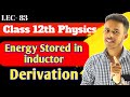 LEC-83) Potential energy stored in inductor for 12th |