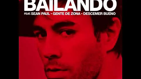 Enrique Iglesias - Bailando (Spanglish Mix) ft. Sean Paul, Descemer Bueno & Gente De Zona