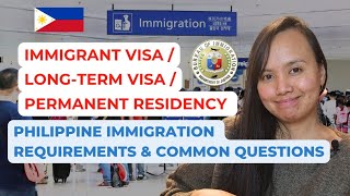 2024 UPDATE- Philippine Immigration Travel Requirements &amp; Common Questions