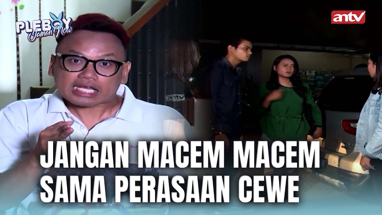 Aku Curiga Tunanganku Selingkuh Sampai Punya Anak! | Pleboy Jaman Now ANTV | Eps 48 FULL