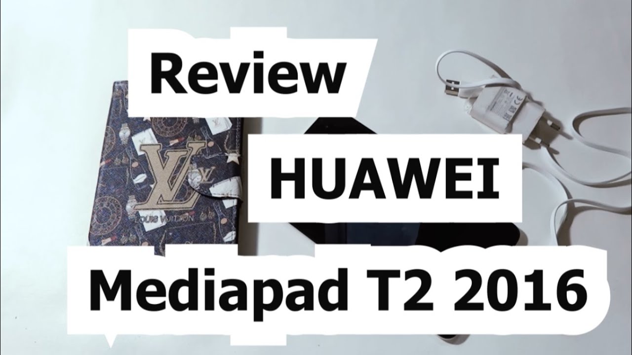 Review Huawei Mediapad T2