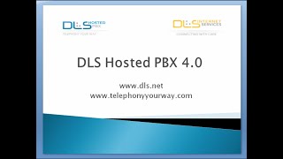 DLS Hosted PBX 4.0 Upgrade Training Video