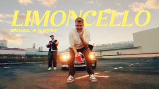 Смотреть клип Kayef X Equal - Limoncello