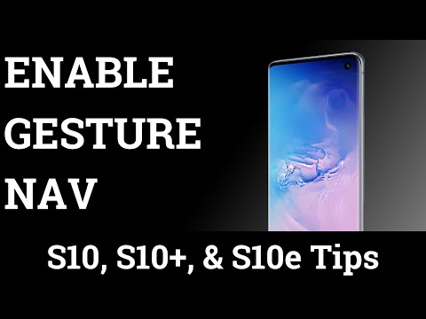 How to Enable the Galaxy S10 Gesture Navigation?