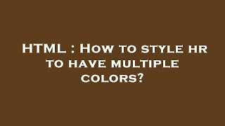 HTML : How to style  hr  to have multiple colors?