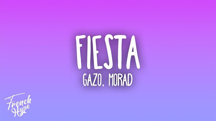 Gazo - FIESTA feat. Morad