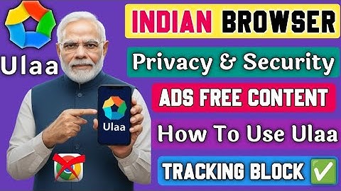 ulaa browser review. ulaa browser ko kaise use kare. download kare.settings install feature security