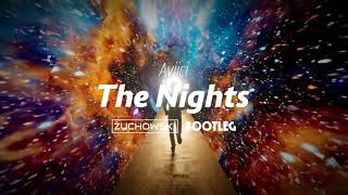 Avicii - The Nights Żuchowski Bootleg 2023