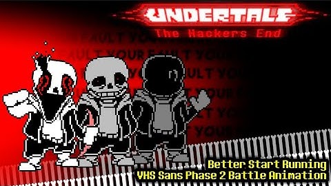Undertale | The Hackers End (VHS Sans) | Phase 2 (Corey