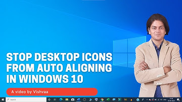 How to align desktop icons where you want them and stop auto align feature in windows 10