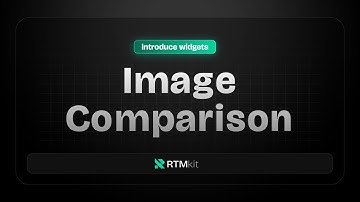 Introduce Widget: Image Comparison by RTMkit Addons