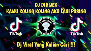 Download Lagu DJ TIKTOK TERBARU 2023 - DJ KAMU KOLING KOLING AKU LAGI PISING || DIRIJEK MP3