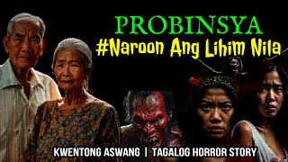 LIHIM NILA SA PROBINSYA - Kwentong Aswang (True Stories) Tagalog Horror Compilation