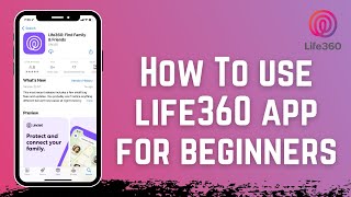 How to Use Life360 App for Beginners | Life360 Guide screenshot 2
