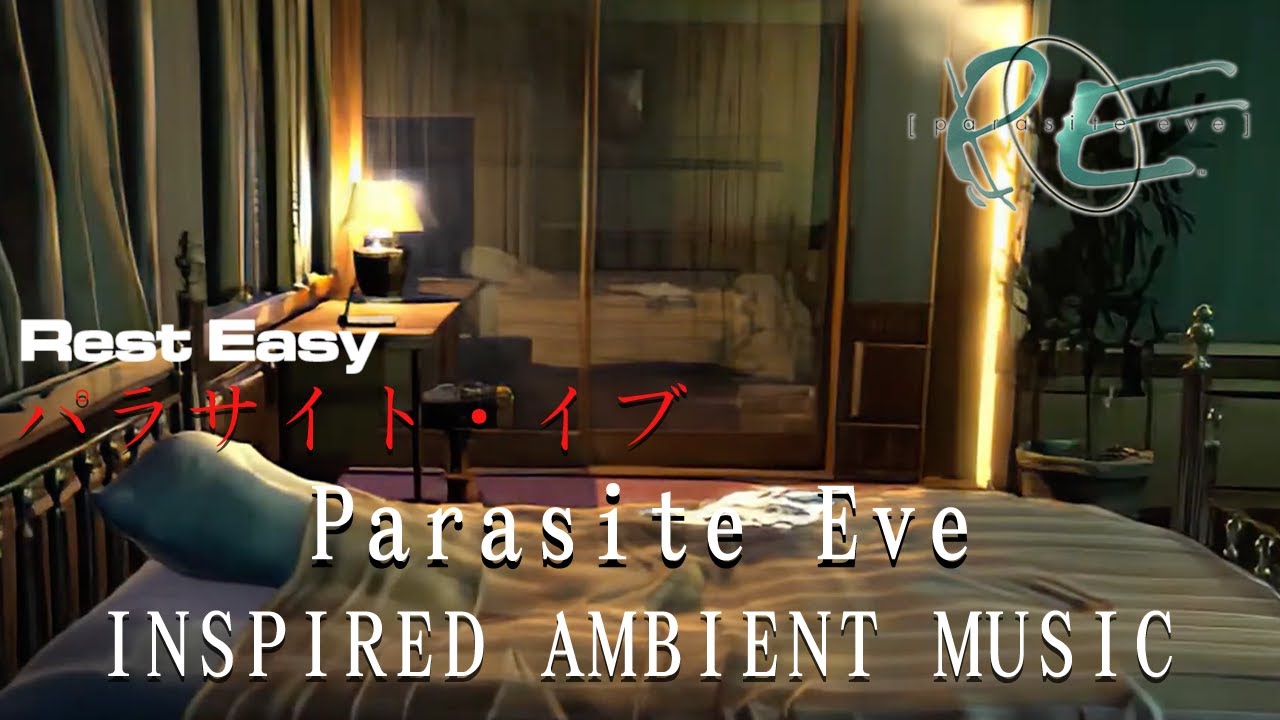 Rest Easy | Parasite Eve Inspired Ambience  | Ambient Music