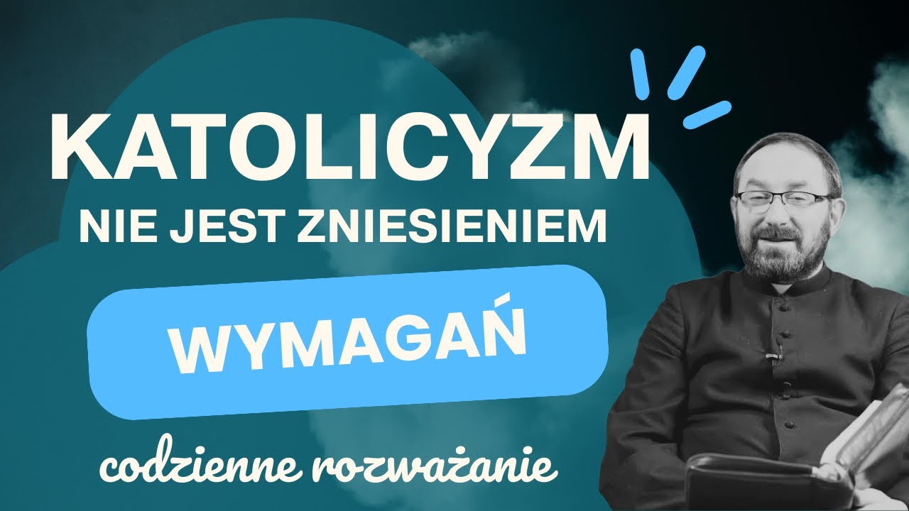 Jezus nie przyszedł znieść prawa! Ks. Rafał Jarosiewicz 