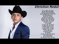 Christian Nodal Sus Mejores Exitos - Christian Nodal Grandes Exitos