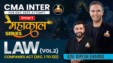 CMA INTER REVISION | LAW V 2 | COMPANIES ACT (SEC. 1 TO 122) | DEC 25 & JUN 26 | ADV. DIPESH SHARMA