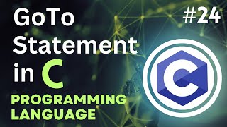 Goto Control Statement in C - Jump Statement | Tutorial-24 | #CodingWill #Ritik